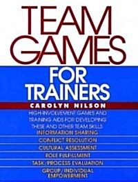 Team Games for Trainers (Paperback)