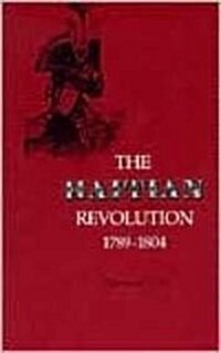 The Haitian Revolution, 1789-1804 (Paperback, First Edition)