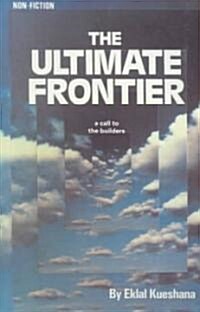 The Ultimate Frontier (Paperback, Reprint)