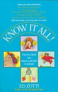 [중고] Know It All!: The Fun Stuff You Never Learned in School (Paperback)