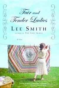 Fair and Tender Ladies (Paperback, Reprint)