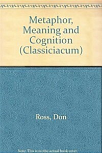 Metaphor, Meaning and Cognition (Hardcover)