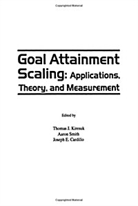 Goal Attainment Scaling: Applications, Theory, and Measurement (Hardcover)