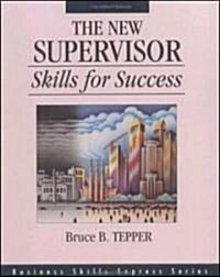 [중고] The New Supervisor: Skills for Success (Paperback)