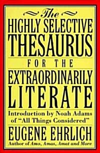 The Highly Selective Thesaurus for the Extraordinarily Literate (Hardcover, New)