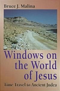 Windows on the World of Jesus: Time Travel to Ancient Judea (Paperback)