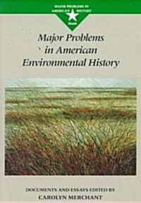 Major Problems in American Environmental History Documents and Essays (Paperback)