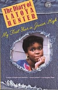 Diary of Latoya Hunter: My First Year in Junior High (Paperback)