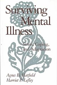 Surviving Mental Illness: Stress, Coping, and Adaptation (Paperback)