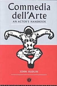 Commedia Dellarte: An Actors Handbook (Paperback)