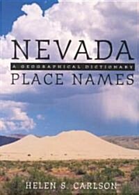 Nevada Place Names: A Geographical Dictionary (Paperback)