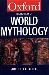 A Dictionary of World Mythology (Paperback)