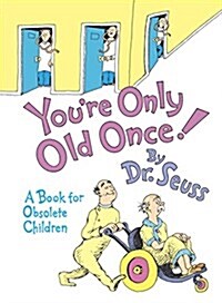 [중고] Youre Only Old Once!: A Book for Obsolete Children: 30th Anniversary Edition (Hardcover, 30, Anniversary)