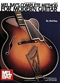Mel Bays Complete Method for Modern Guitar (Paperback)