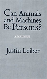 Can Animals and Machines Be Persons? (Paperback)