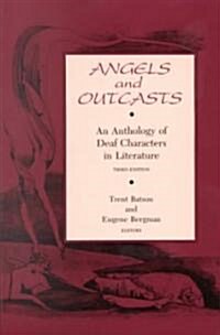 Angels and Outcasts: An Anthology of Deaf Characters in Literature (Paperback, 3)