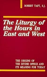 Liturgy of the Hours in East and West (Paperback, 2, Revised)