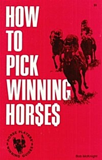 How to Pick Winning Horses (Paperback)
