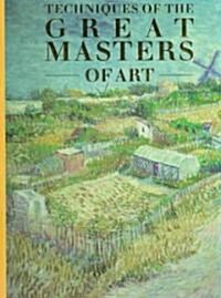 Techniques of the Great Masters of Art (Hardcover, Reissue)