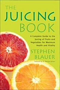 The Juicing Book (Paperback)
