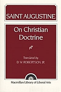 Augustine: On Christian Doctrine (Paperback)