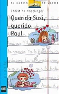Querida Susi, querido Paul/ Dear Susi, dear Paul (Paperback, 33th)