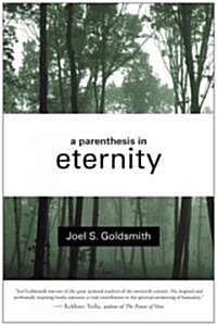 A Parenthesis in Eternity: Living the Mystical Life (Paperback)