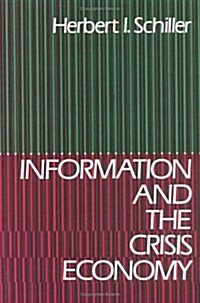 Information and the Crisis Economy (Paperback, Reprint)