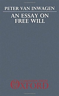 An Essay on Free Will (Paperback)