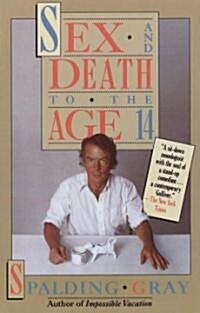 Sex and Death to the Age 14 (Paperback)