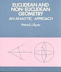 [중고] Euclidean and Non-Euclidean Geometry : An Analytic Approach (Paperback)