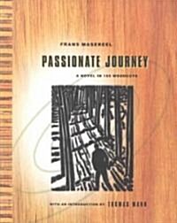 Passionate Journey: A Novel in 165 Woodcuts (Hardcover, City Lights Boo)