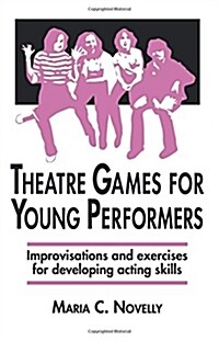 Theatre Games for Young Performers (Paperback)