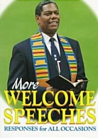 More Welcome Speeches: Responses for All Occasions (Paperback)