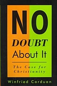 [중고] No Doubt about It: The Case for Christianity (Paperback)