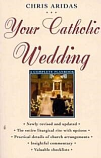 Your Catholic Wedding: A Complete Planbook (Paperback, 2, Revised)