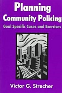 Planning Community Policing (Paperback)