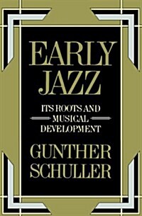 Early Jazz: Its Roots and Musical Development (Paperback, Revised)