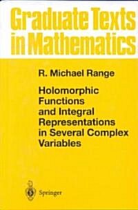 Holomorphic Functions and Integral Representations in Several Complex Variables (Hardcover)
