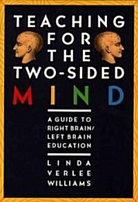 [중고] Teaching for the Two-Sided Mind: A Guide to Right Brain/Left Brain Education (Paperback)