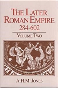 The Later Roman Empire, 284-602 (Paperback)