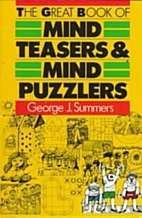 The Great Book of Mind Teasers and Mind Puzzles (Paperback)