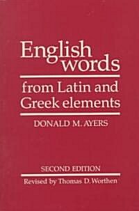 English Words from Latin and Greek Elements (Paperback, 2)