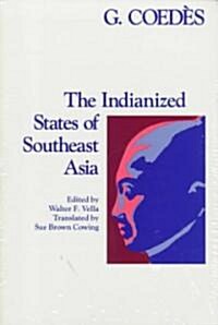 The Indianized States of Southeast Asia (Paperback)