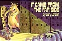 It Came from the Far Side(r) (Paperback, Original)