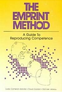 The Emprint Method: A Guide to Reproducing Competence (Paperback)