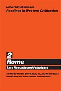 University of Chicago Readings in Western Civilization, Volume 2: Rome: Late Republic and Principate Volume 2 (Paperback)