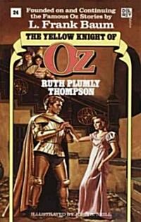 Yellow Knight of Oz (Wonderful Oz Book, No 24) (Paperback, Ballantine Bks)