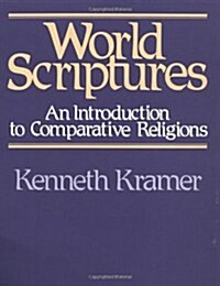 World Scriptures: An Introduction to Comparative Religions (Paperback)