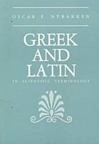 Greek and Latin in Scientific Terminology (Paperback)